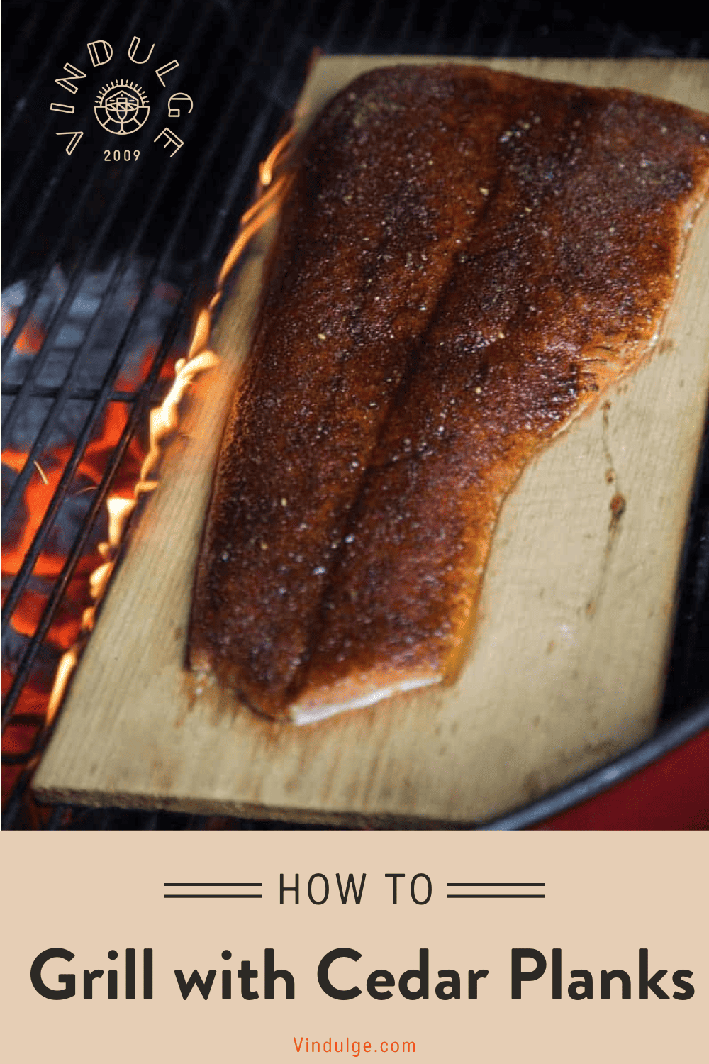 How To Grill With Cedar Planks The Complete Guide Vindulge