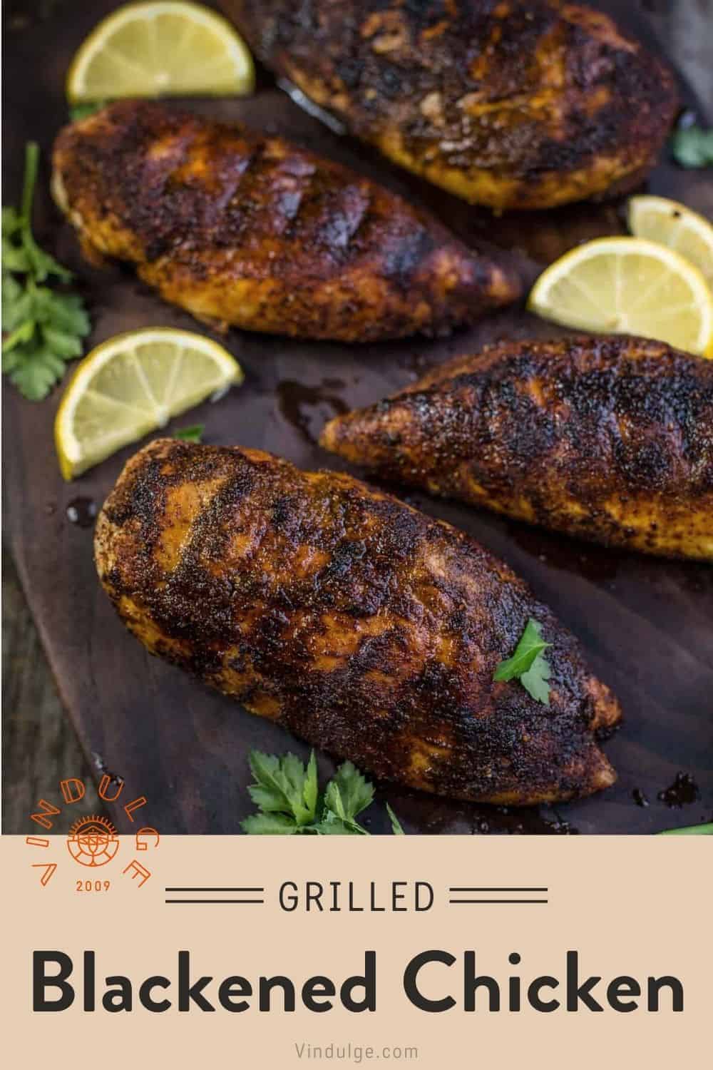 Grilled Blackened Chicken Breasts - Vindulge