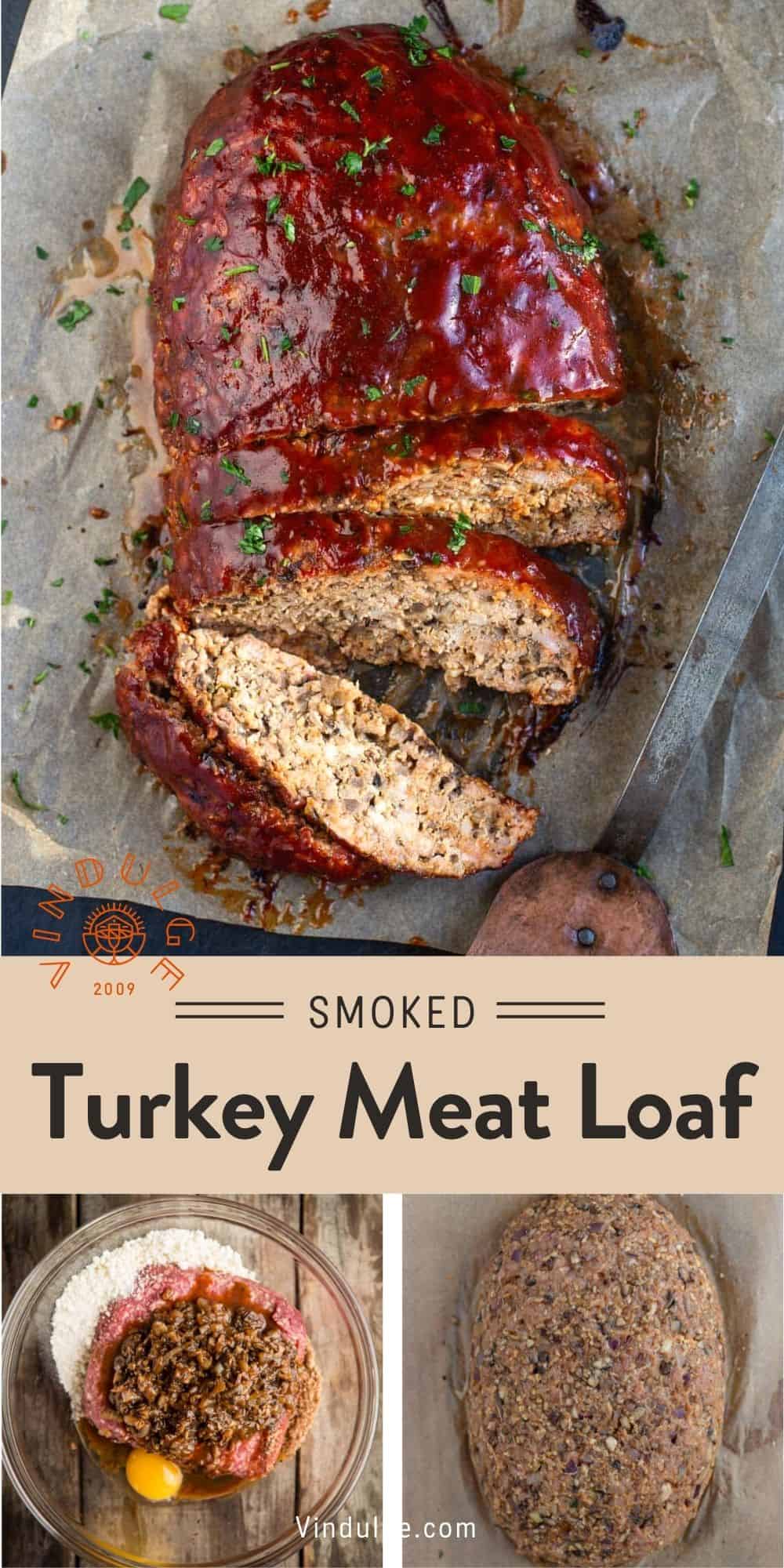 Smoked Turkey Meatloaf - Vindulge