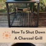 A pinterest pin showing a Big Green Egg and Weber Kettle grill that are in the process of being shut down.