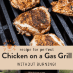 Perfect chicken on a gas grill pin iimages for pinterest