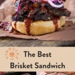 Pinterest Pin with one photo of a bun with brisket sandwich And a collage of holding a brisket and slicing a brisket.