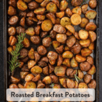 Pinterest pin showing a sheet tray of breakfast potatoes with rosemary.